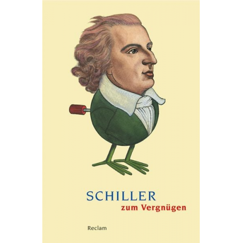 Friedrich Schiller - Schiller zum Vergnügen