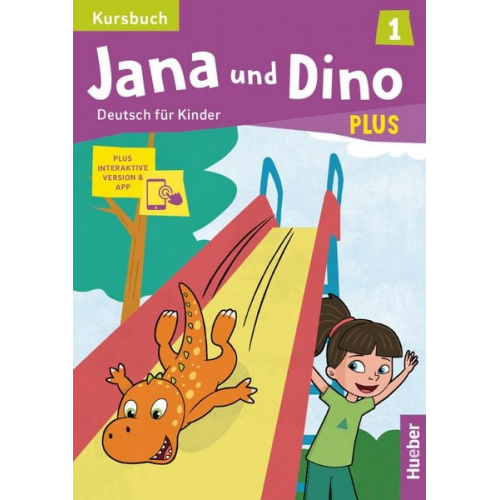 Manuela Georgiakaki Michael Priesteroth - Jana und Dino PLUS 1. Kursbuch plus interaktive Version