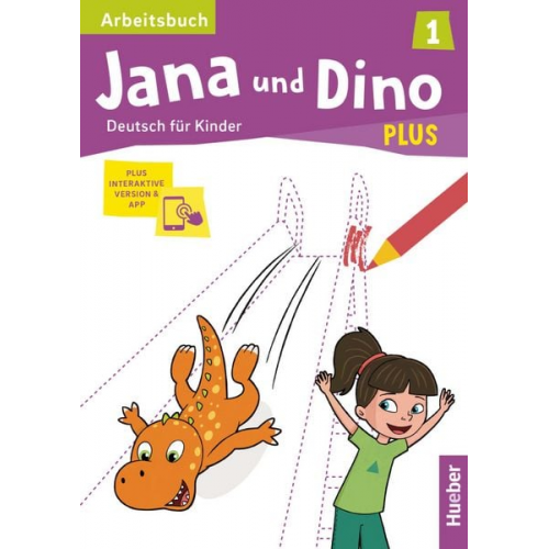 Manuela Georgiakaki Michael Priesteroth - Jana und Dino PLUS 1. Arbeitsbuch plus interaktive Version