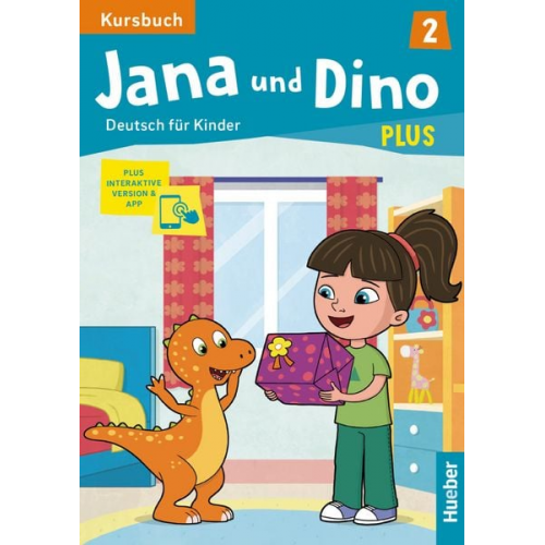 Manuela Georgiakaki Michael Priesteroth - Jana und Dino PLUS 2. Kursbuch plus interaktive Version