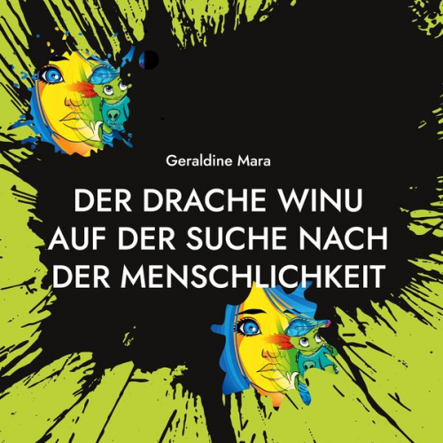 Geraldine Mara - Der Drache Winu auf der Suche nach der Menschlichkeit