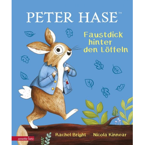 Rachel Bright - Peter Hase - Faustdick hinter den Löffeln