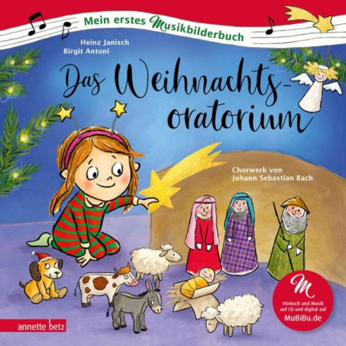 Heinz Janisch - Das Weihnachtsoratorium (Mein erstes Musikbilderbuch mit CD und zum Streamen, Bd.)