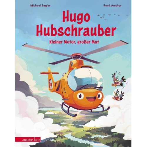 Michael Engler - Hugo Hubschrauber – Kleiner Motor, großer Mut