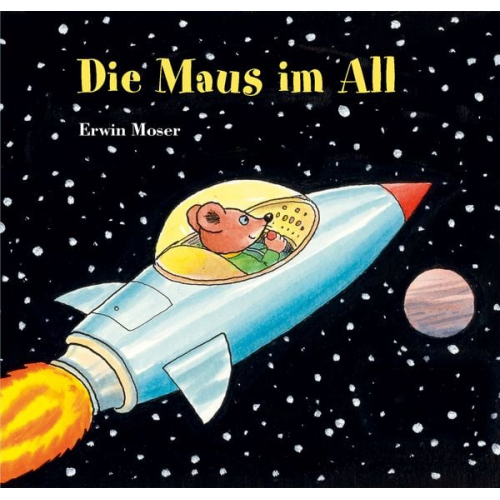 Erwin Moser - Die Maus im All