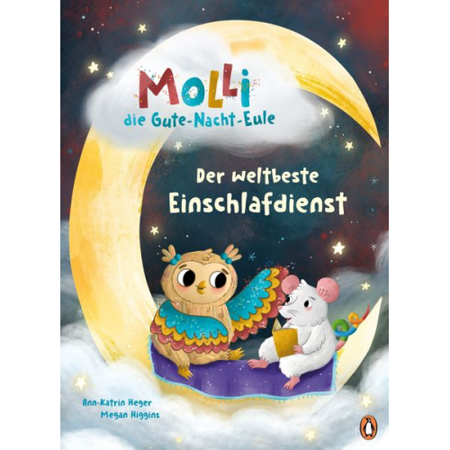 Ann-Katrin Heger - Molli, die Gute-Nacht-Eule - Der weltbeste Einschlafdienst