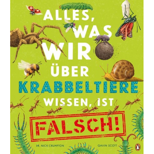 Nick Crumpton - Alles, was wir über Krabbeltiere wissen, ist falsch!