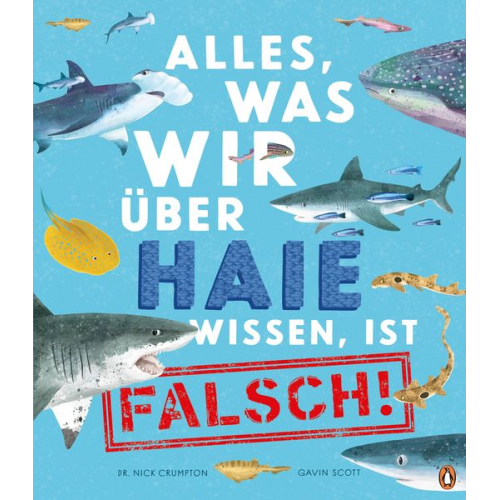 Nick Crumpton - Alles, was wir über Haie wissen, ist falsch!