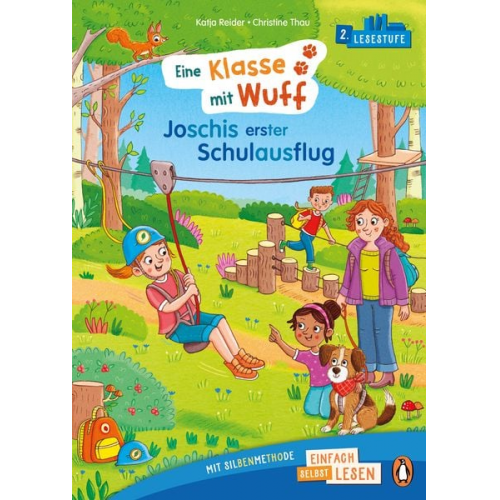 Katja Reider - Penguin JUNIOR – Einfach selbst lesen: Eine Klasse mit Wuff - Joschis erster Schulausflug (Lesestufe 2)