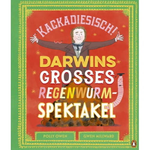 Polly Owen - Kackadiesisch! Darwins großes Regenwurm-Spektakel