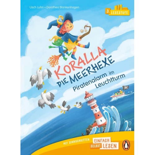 Usch Luhn - Penguin JUNIOR – Einfach selbst lesen: Koralla, die Meerhexe - Piratenalarm im Leuchtturm (Lesestufe 3)