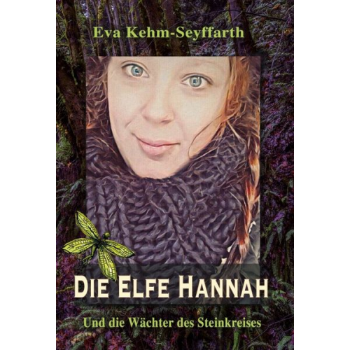 Eva Kehm-Seyffarth - Die Elfe Hannah