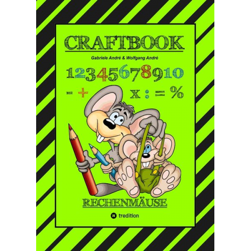 Gabriele André Wolfgang André - Craftbook - Rechnen und Mengen Lernen - Malbuch - Bastelbuch - Spielebuch - Spieletipps