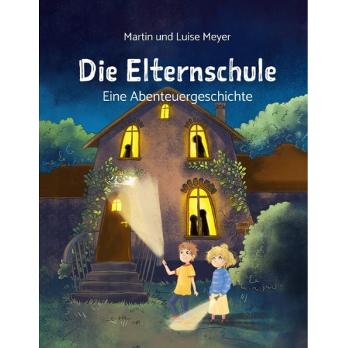 Martin Meyer Luise Meyer - Die Elternschule