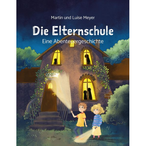 Martin Meyer Luise Meyer - Die Elternschule