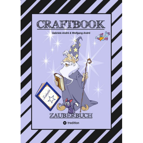 Gabriele André Wolfgang André - Craftbook - 100 Seiten Magie - Zauberwörter - Zauberschrift - Zauberwürfelspiel - Magier - Zauberspruch - Rätsel