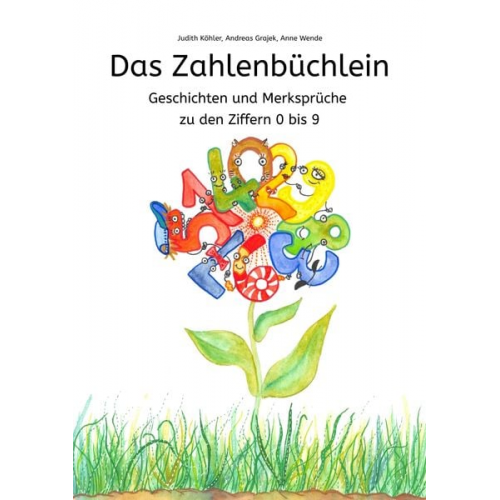 Judith Köhler Andreas Grajek - Das Zahlenbüchlein