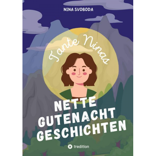 Nina Svoboda - Tante Ninas Nette Gutenachtgeschichten