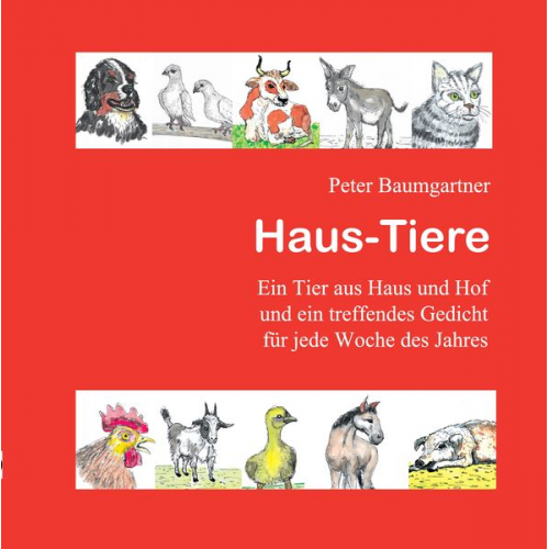 Peter Baumgartner - Haus-Tiere - Ein Geschenkbuch für Jung und Alt