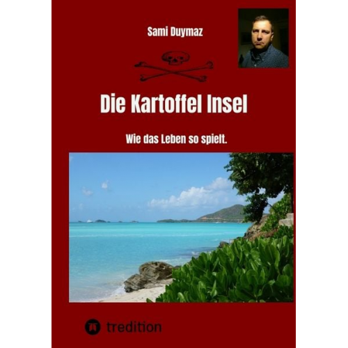 Sami Duymaz - Die Kartoffel Insel