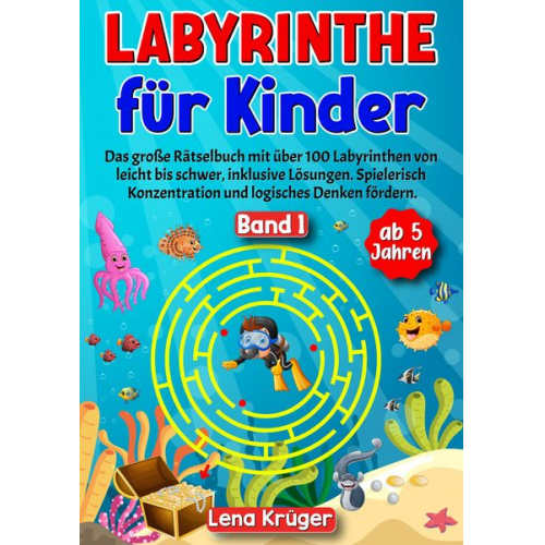 Lena Krüger - Labyrinthe für Kinder ab 5 Jahren - Band 1