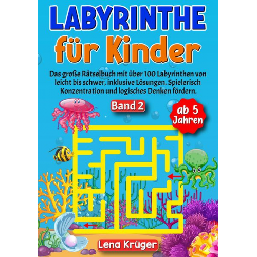 Lena Krüger - Labyrinthe für Kinder ab 5 Jahren - Band 2