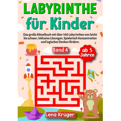 Lena Krüger - Labyrinthe für Kinder ab 5 Jahren - Band 4