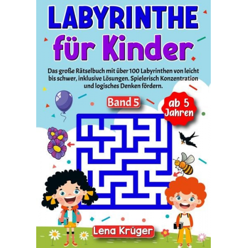 Lena Krüger - Labyrinthe für Kinder ab 5 Jahren - Band 5