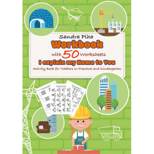 Sandra Plha - Workbook I explain my Home to You with 50 Worksheets