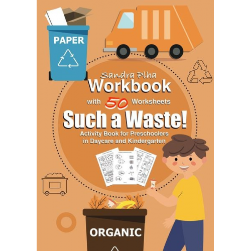 Sandra Plha - Workbook Such a Waste! with 50 Worksheets