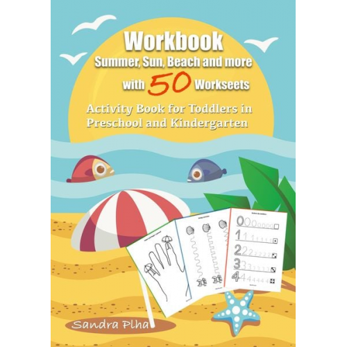 Sandra Plha - Workbook Summer, Sun, Beach and more with 50 Worksheets