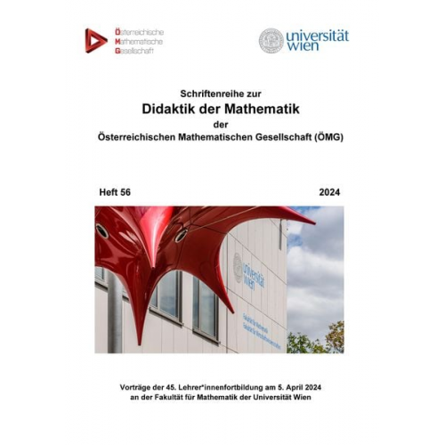 Österreichische Mathematische Gesellschaft (ÖMG) - Schriftenreihe zur Didaktik der Mathematik der Österreichischen Mathematischen Gesellschaft (ÖMG)