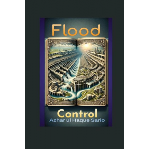 Azhar ul Haque Sario - Flood Control