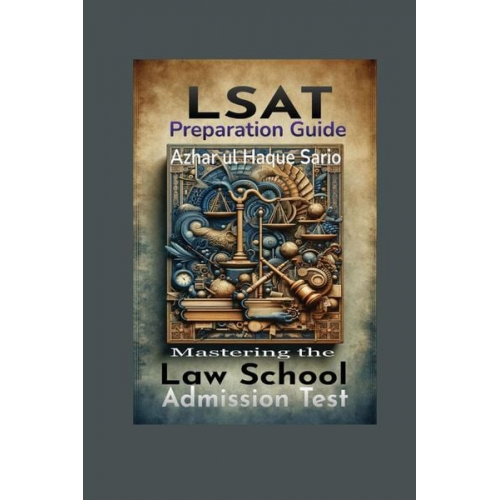 Azhar ul Haque Sario - LSAT Preparation Guide