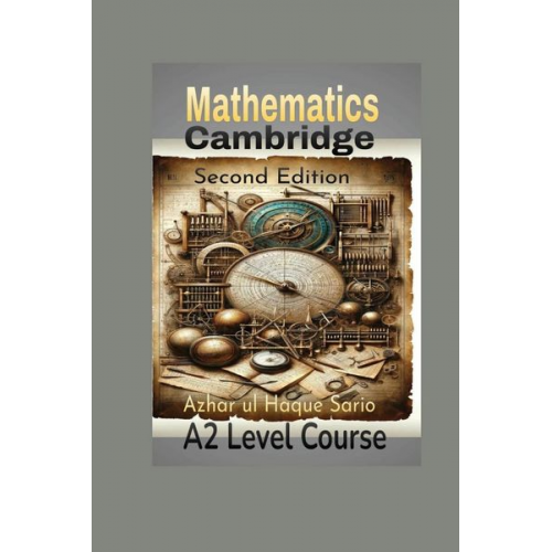Azhar ul Haque Sario - Cambridge Mathematics A2 Level Course