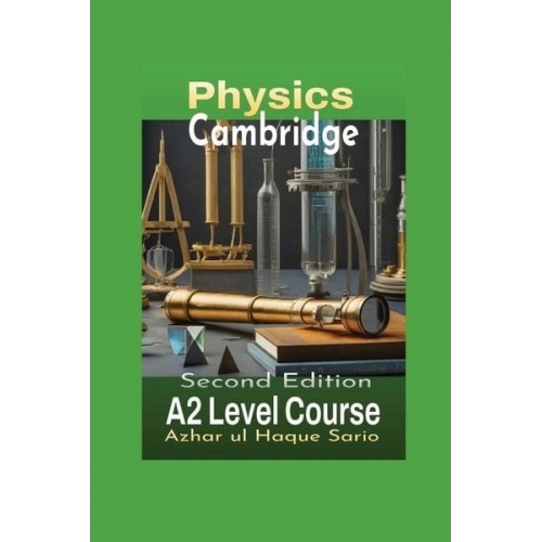 Azhar ul Haque Sario - Cambridge Physics A2 Level Course