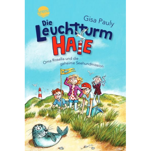 Gisa Pauly - Die Leuchtturm-HAIE (1). Oma Rosella und die geheime Seehundmission