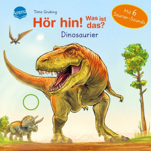 Bärbel Müller - Hör hin! Was ist das? Dinosaurier