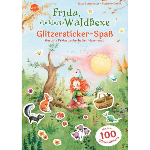 Jutta Langreuter - Frida, die kleine Waldhexe. Glitzersticker-Spaß. Gestalte Fridas zauberhaften Hexenwald