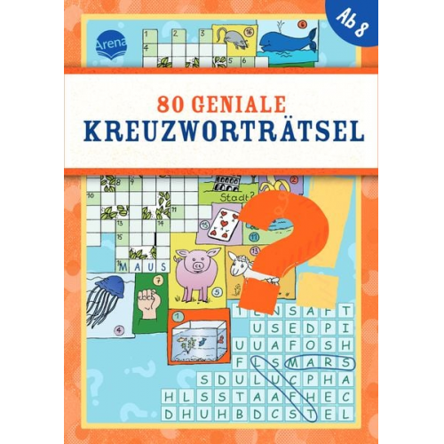 Deike - 80 geniale Kreuzworträtsel