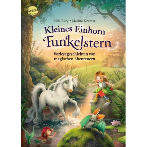 Mila Berg - Kleines Einhorn Funkelstern. Vorlesegeschichten (3) von magischen Abenteuern