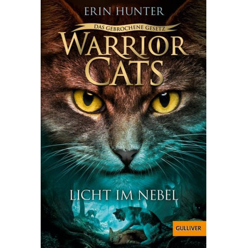 Erin Hunter - Warrior Cats - Das gebrochene Gesetz. Licht im Nebel