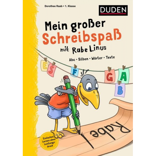 Dorothee Raab - Mein großer Schreibspaß mit Rabe Linus - 1. Klasse