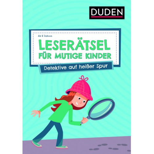 Janine Eck Ulrike Rogler - Leserätsel für mutige Kinder - Detektive auf heißer Spur - ab 6 Jahren