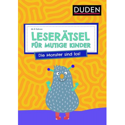 Janine Eck Ulrike Rogler - Leserätsel für mutige Kinder - Die Monster sind los! - ab 6 Jahren