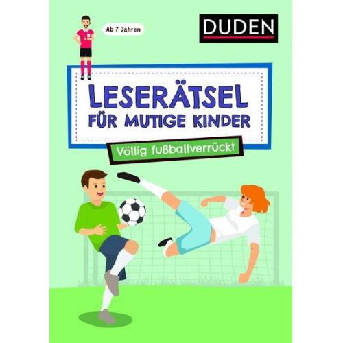 Janine Eck Ulrike Rogler - Leserätsel für mutige Kinder - Völlig fußballverrückt - ab 7 Jahren