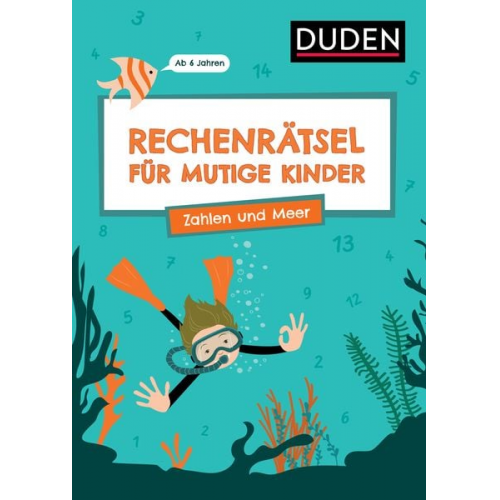 Janine Eck Ulrike Rogler - Rechenrätsel für mutige Kinder - Zahlen und Meer - Ab 6 Jahren