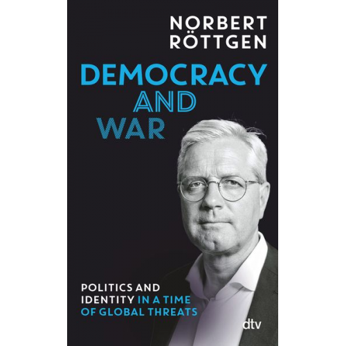 Norbert Röttgen - Democracy and war