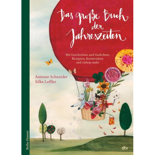 Antonie Schneider - Das große Buch der Jahreszeiten