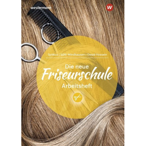 Haleh Ostad Hossein Cornelia Syttkus Andrea Sühl Windhausen - Die neue Friseurschule. Arbeitsheft